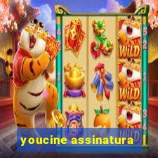 youcine assinatura